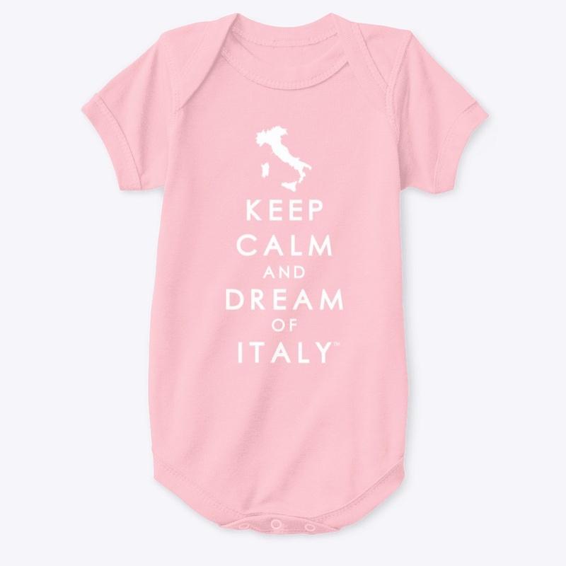 Keep Calm and Dream of Italy Baby Onesie