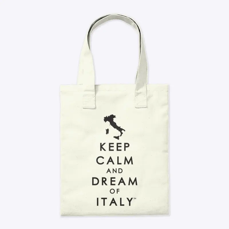 Keep Calm and Dream of Italy Tote