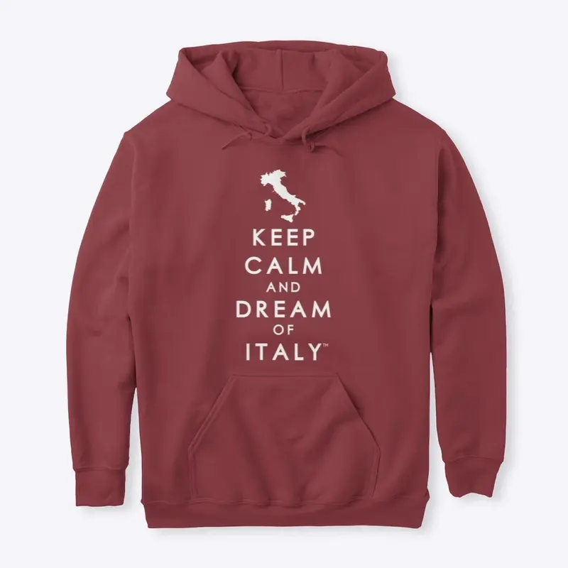 Keep Calm and Dream of Italy Hoodie