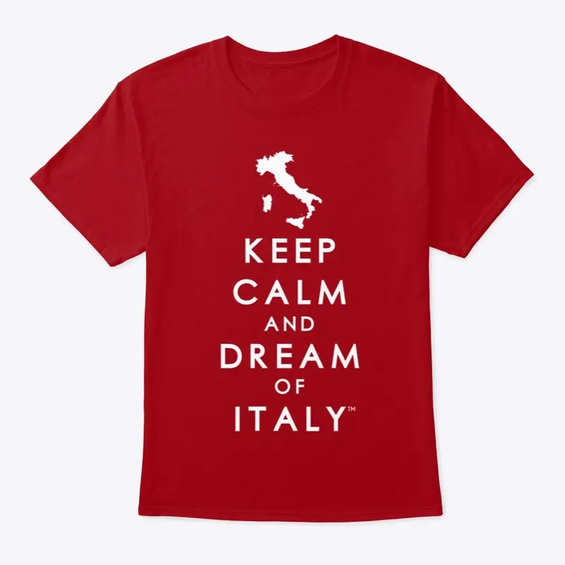 Keep Calm and Dream of Italy Basic Tee